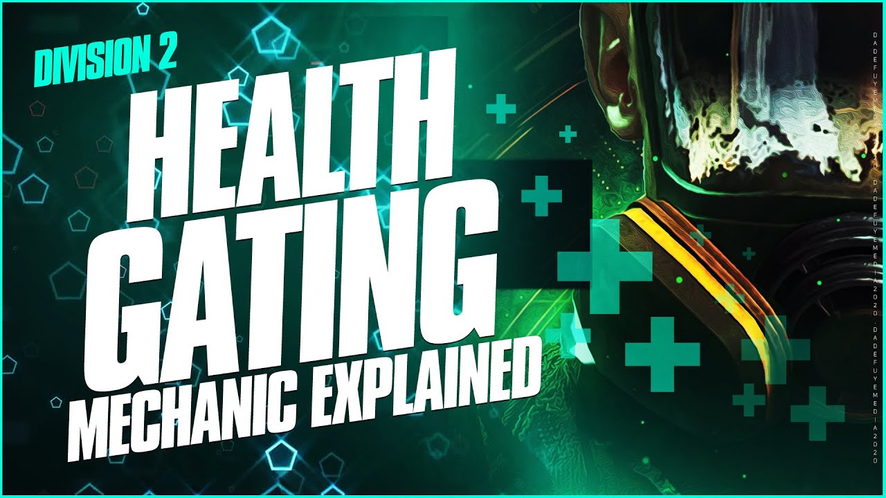 Division 2 Health Gating Mechanic Explained - IMPROVED SURVIVABILITY