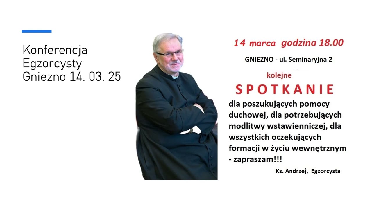 Konferencja Egzorcysty Gniezno 14. 03. 2025 r. - ks. Andrzej Panasiuk