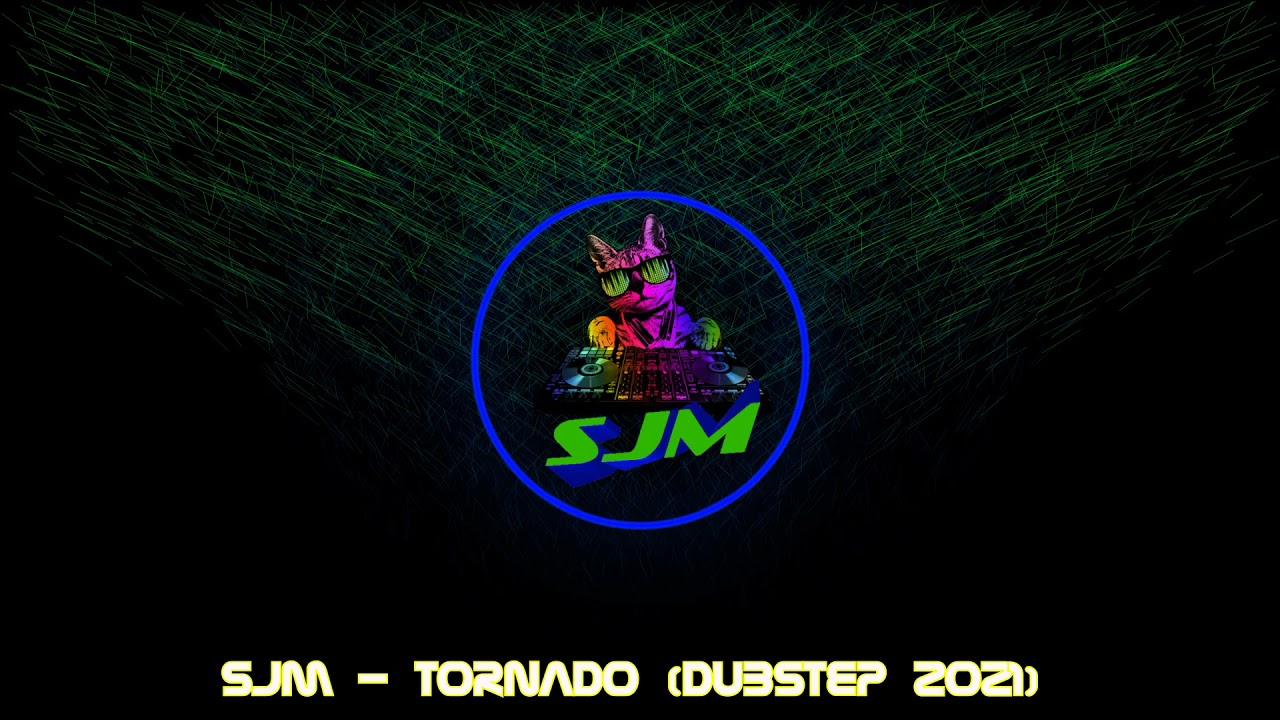 SJM - Tornado (Dubstep 2021) / Музыка 2021 / Music 2021 🎶🎧🔊😎