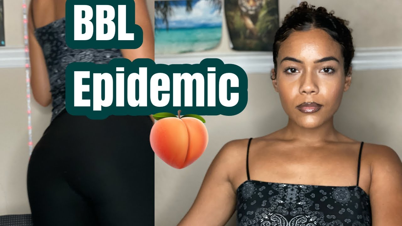 Reasons Why You Shouldn’t Get A Brazilian Butt Lift |Dangers of Plastic Surgery | BBL