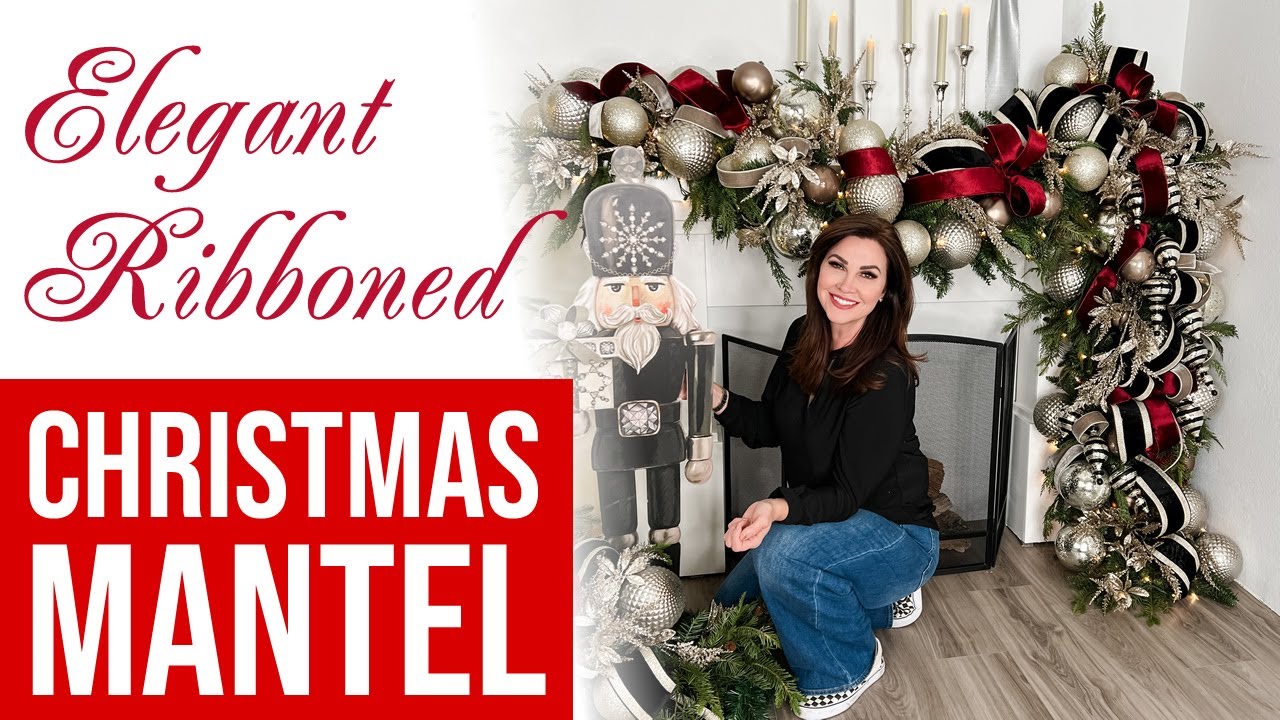 Christmas MANTEL Tutorial | Elegant RIBBONED Mantel!!!