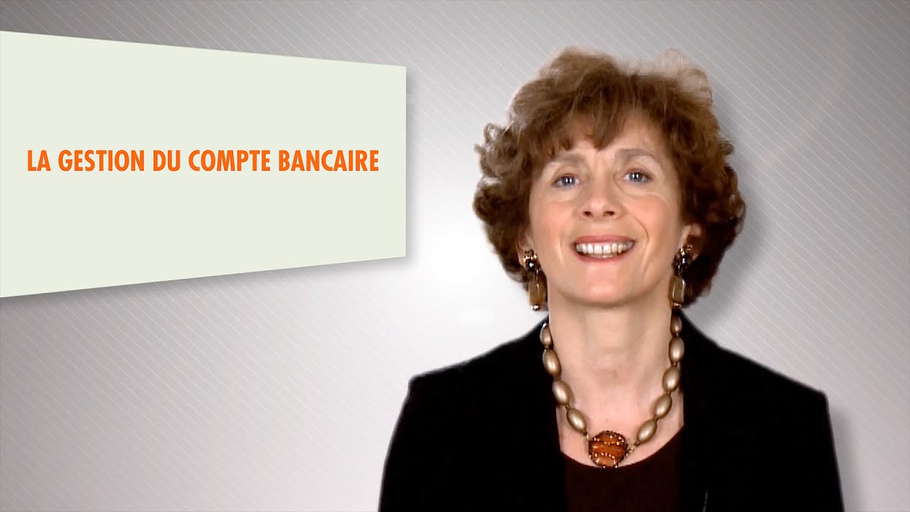 La gestion du compte bancaire