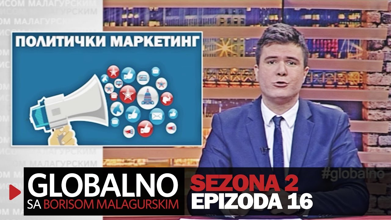 Politički marketing: Globalno sa Borisom Malagurskim (BN)