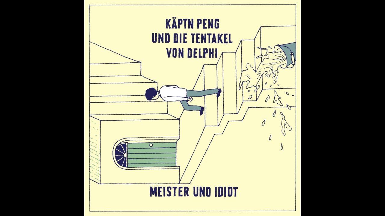 K&auml;ptn Peng & Die Tentakel von Delphi - Meister & Idiot
