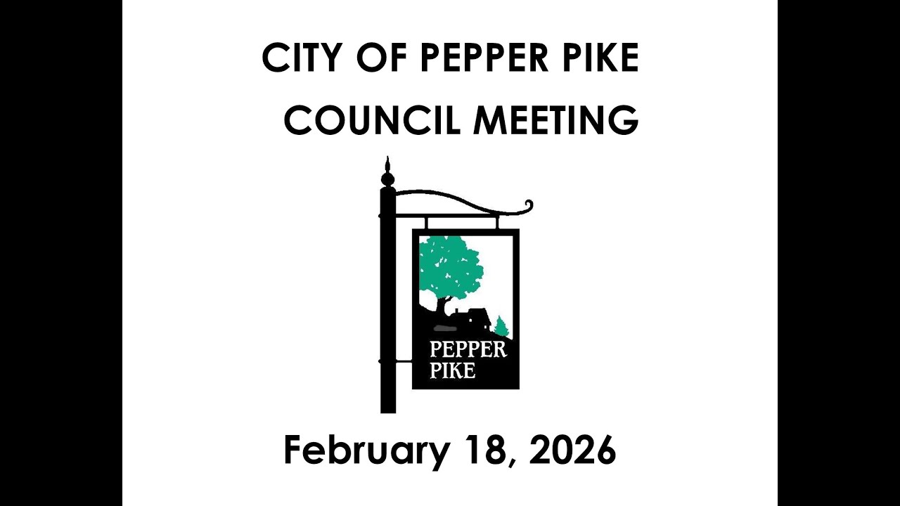 City of Pepper Pike Council Meeting February 18, 2026