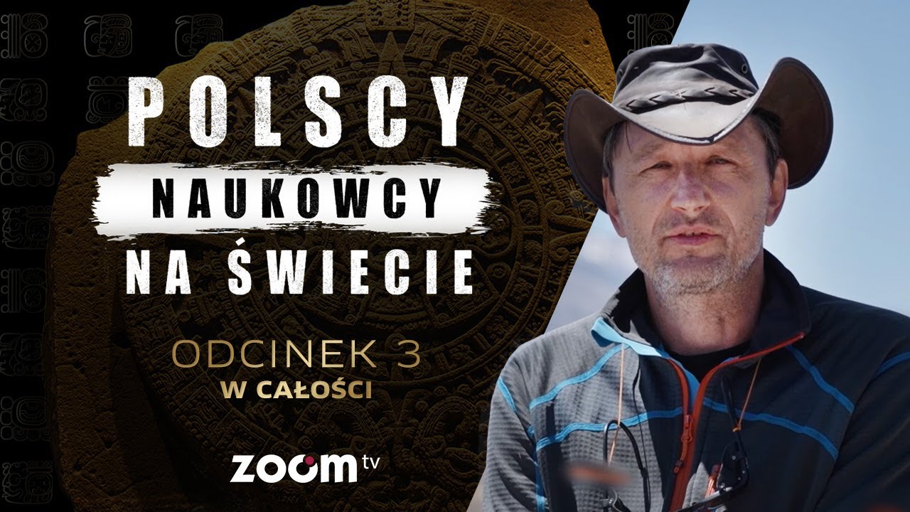 POLSCY NAUKOWCY NA ŚWIECIE I Odcinek 3