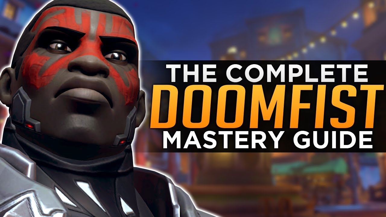 Overwatch: The COMPLETE Doomfist Mastery Guide