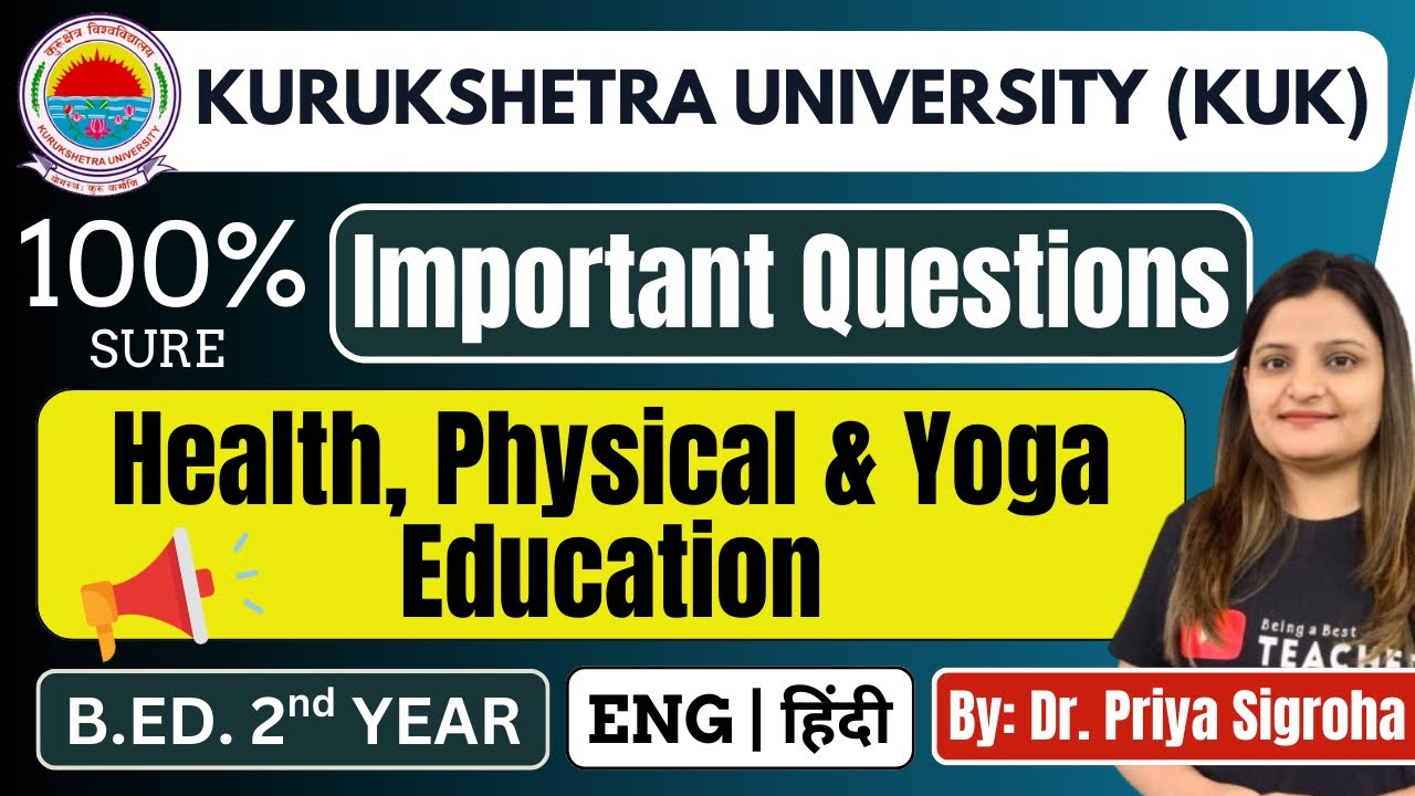 KUK Health, Physical and Yoga Education Most Important Questions | B.Ed. 2nd Year | Kurukshetra Univ
