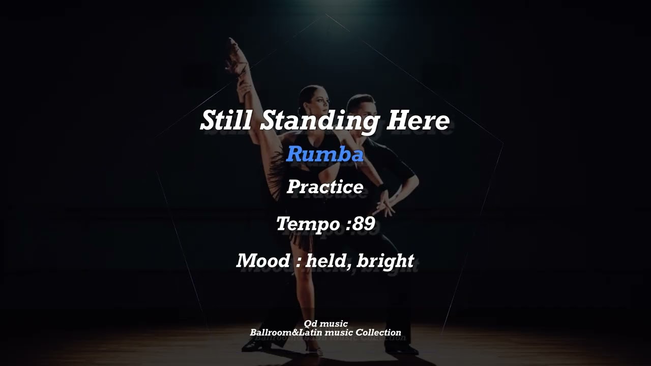 Still Standing Here #rumba (Ballroom&Latin music Collection)
