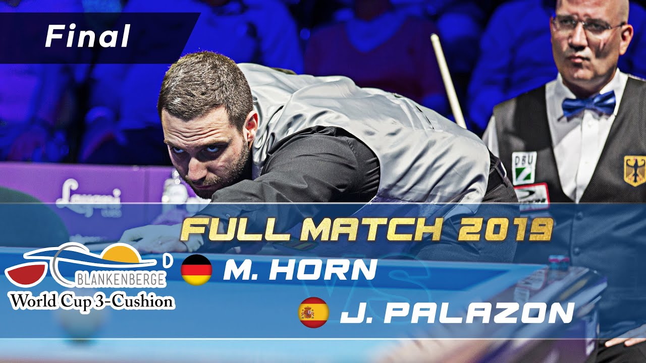 Final - Martin HORN vs Javier PALAZON (Blankenberge World Cup 3-Cushion 2019)