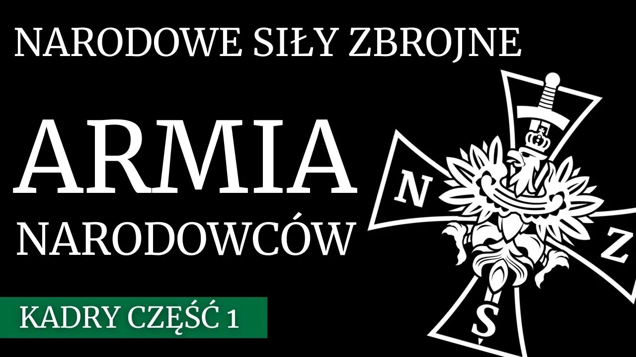 Narodowe Siły Zbrojne - Geneza i korzenie ideowe | Kadry część 1