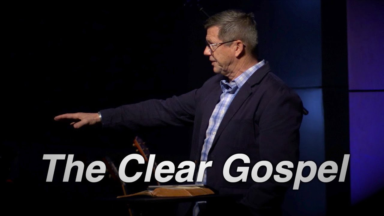 The Clear Gospel