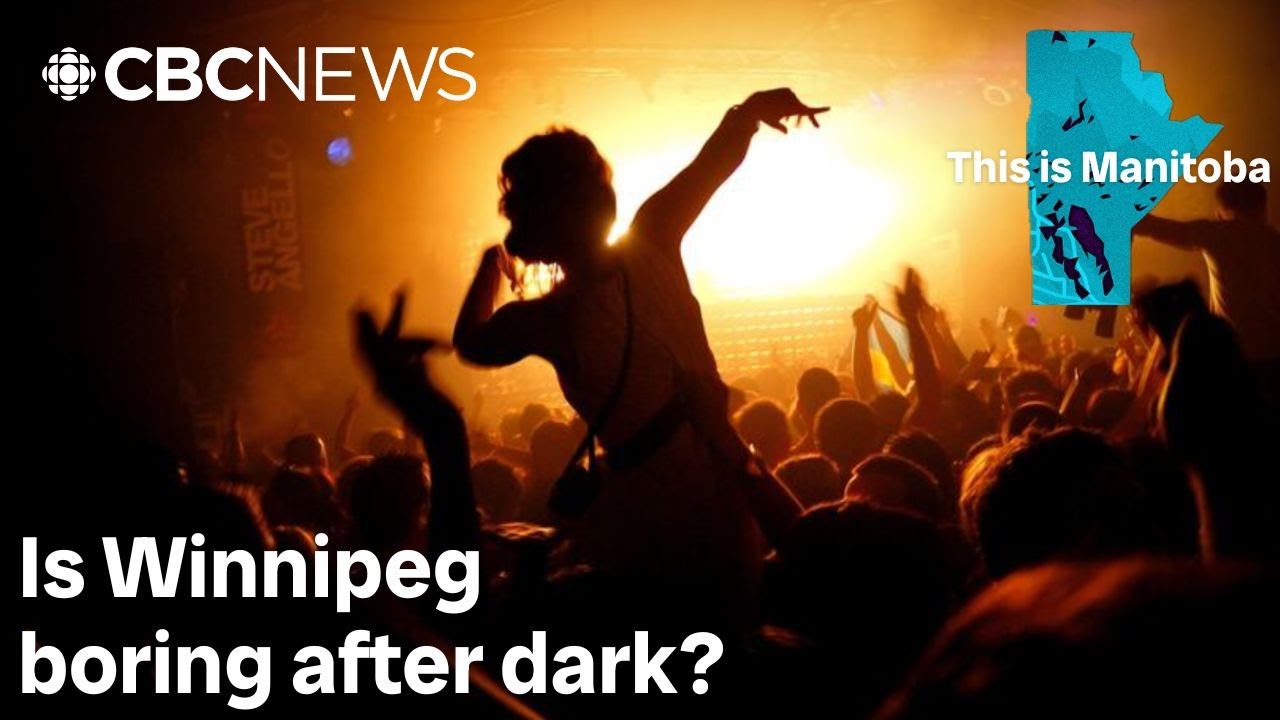 Is Winnipeg boring after dark? | This is Manitoba