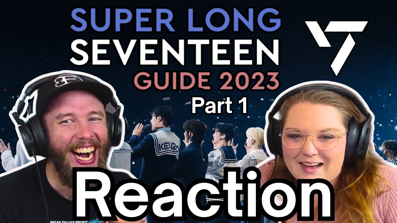 PROTECT THEM AT ALL COSTS | SUPER LONG SEVENTEEN GUIDE 2023 - INTRO #1 | CANADIAN NEWLYWEDS REACTION