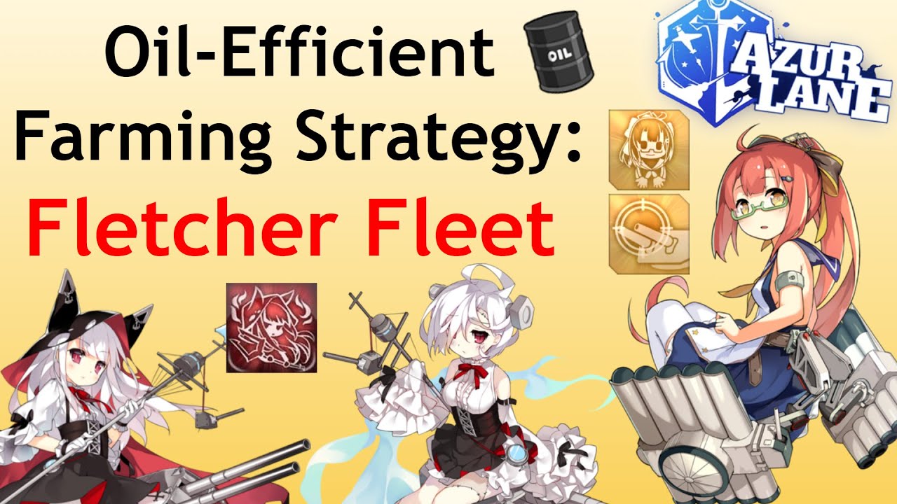 Azur Lane Guide: Fletcher Fleet + Battle Monitor Backline (Fox Mines/3-4 Farm)