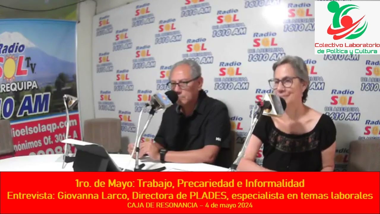 1ro. de Mayo: Trabajo, Precariedad e Informalidad CAJA DE RESONANCIA – 4 de mayo 2024