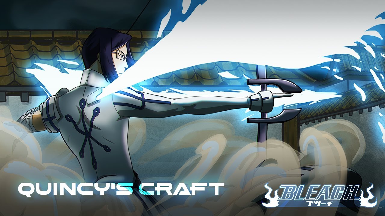 Bleach - Quincy's Craft Remix