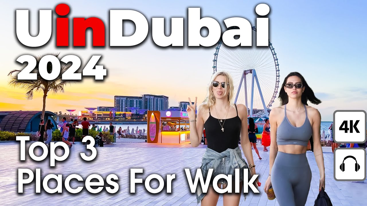 Dubai 🇦🇪 Top 3 Places For Walk [ 4K ] Walking Tour