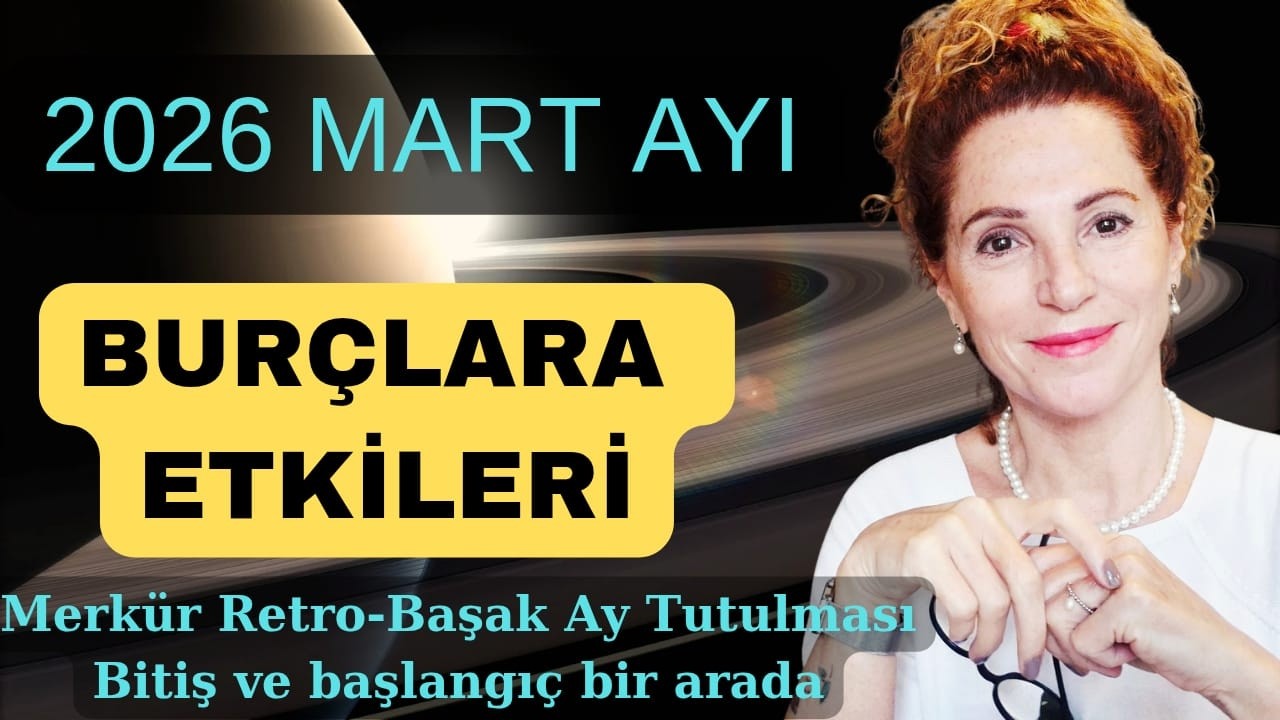 2026 MART AYI- BAŞLANGIÇ VE KAPANIŞLAR BİR ARADA KADERSEL TAMAMLANMA ✌️