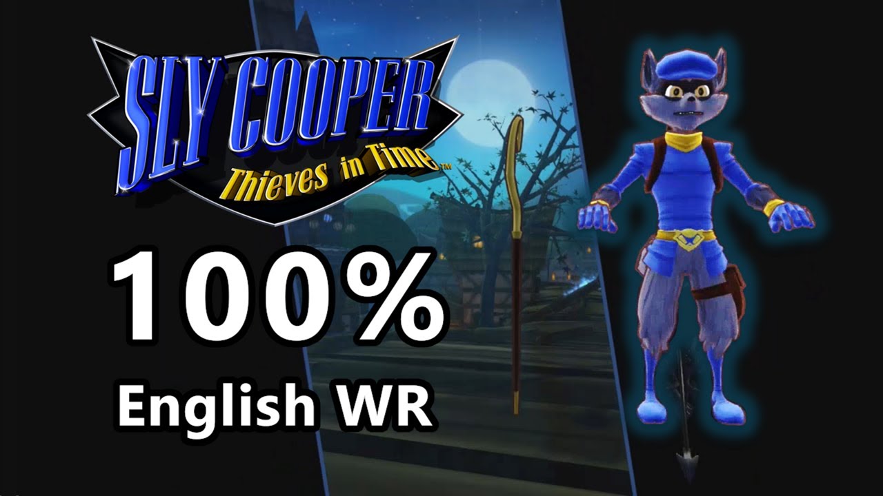 [English WR] Sly Cooper: Thieves in Time 100% speedrun in 5:48:24
