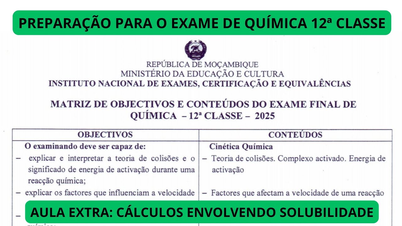 AULA EXTRA: CÁLCULOS ENVOLVENDO SOLUBILIDADE | MATRIZ DE QUÍMICA 12ª CLASSE 2025