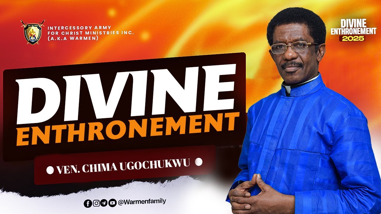 Power for Divine Enthronement || Ven. Chima Ugochukwu || Divine Enthronement 2025