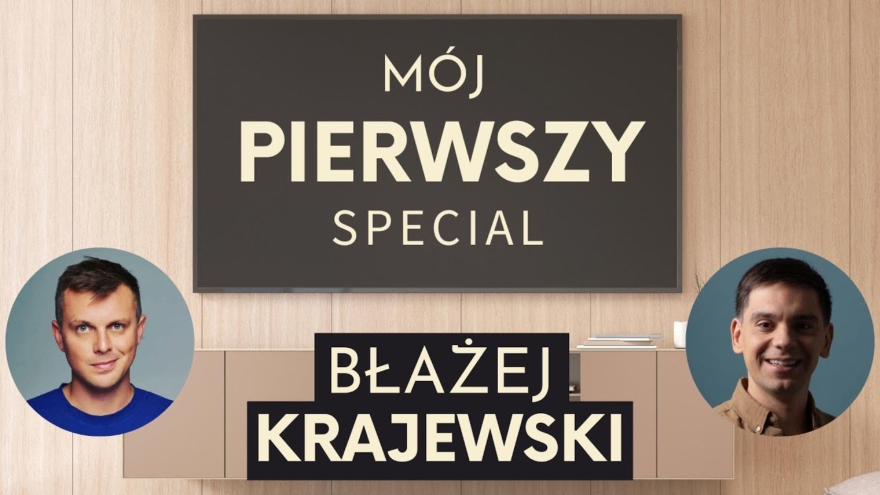 Mój pierwszy special - Błażej Krajewski