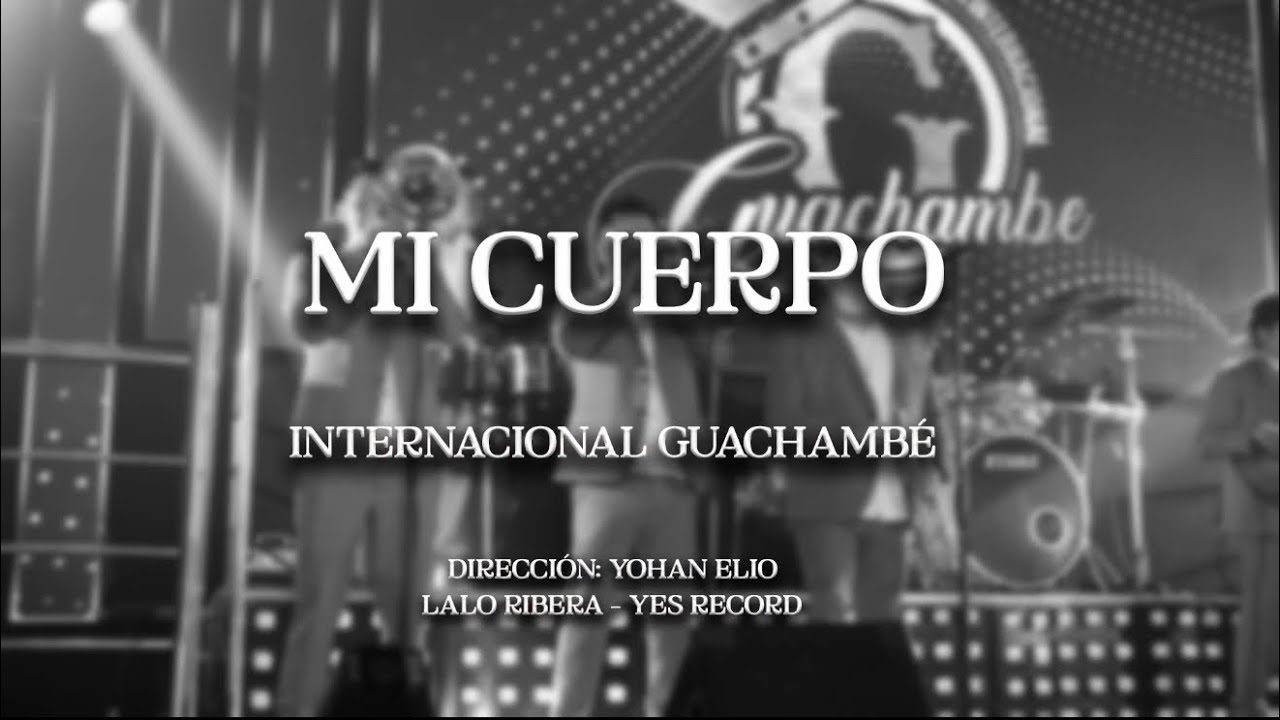 Mi Cuerpo (Salsa) - Internacional Guachambe