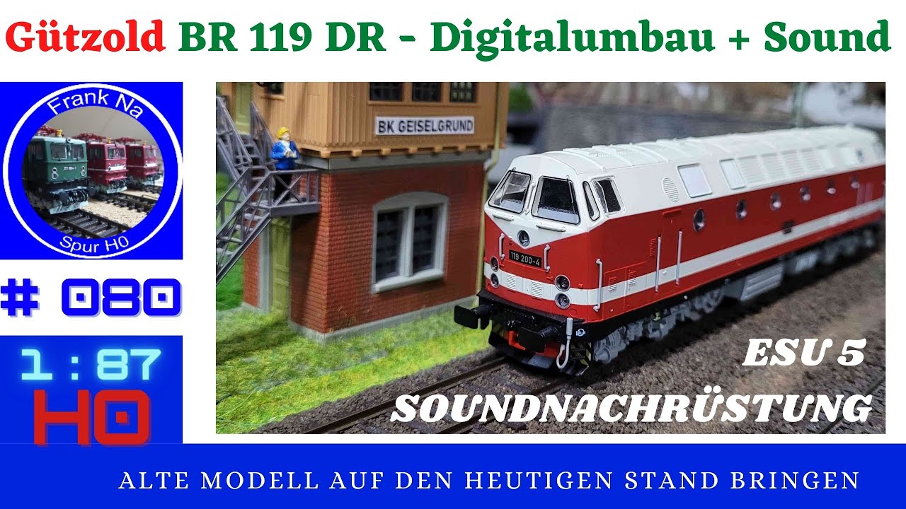 BR 119 Gützold Digitalumbau + Sound ESU 5