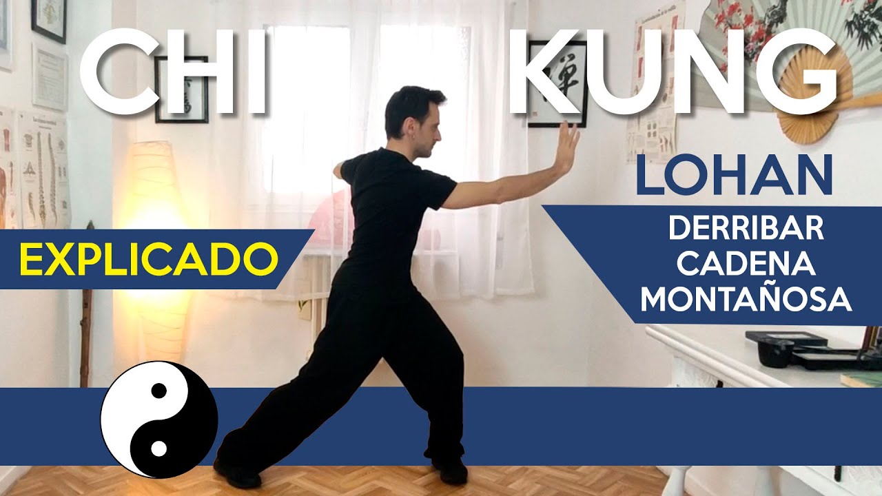 LOHAN CHI KUNG | Derribar cadena montañosa  EXPLICADO