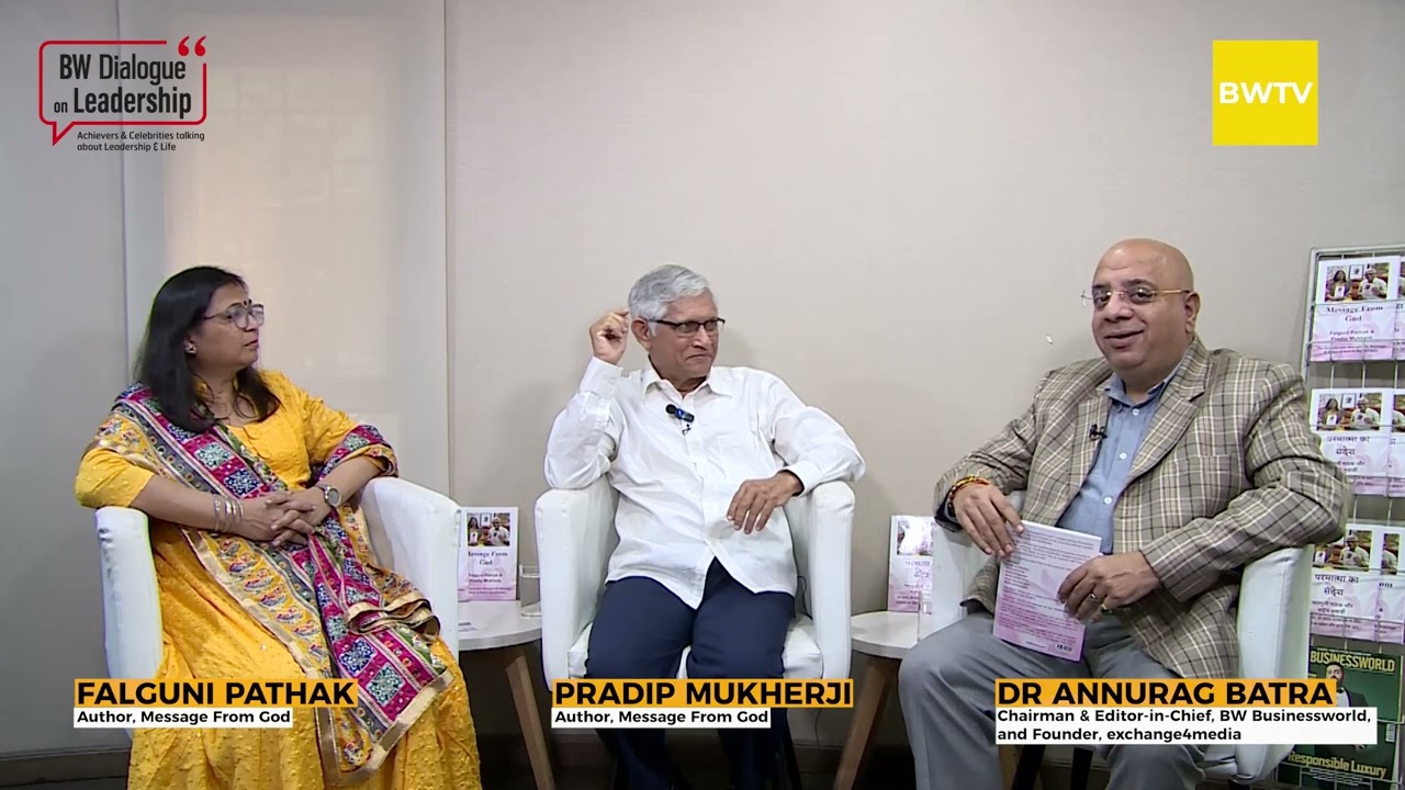 BW Dialogue With Dr Annurag Batra | Falguni Pathak And Pradip Mukherji, Authors, Message From God