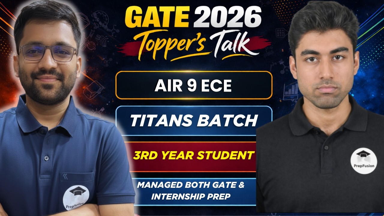 GATE 2026 Rankers Interview || AIR 9 || PrepFusion