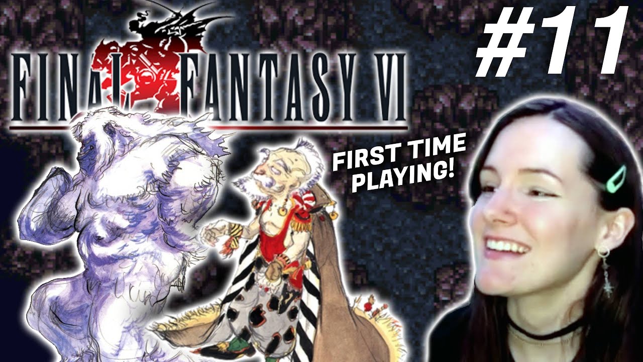 Final Fantasy VI | First Playthrough Part 11