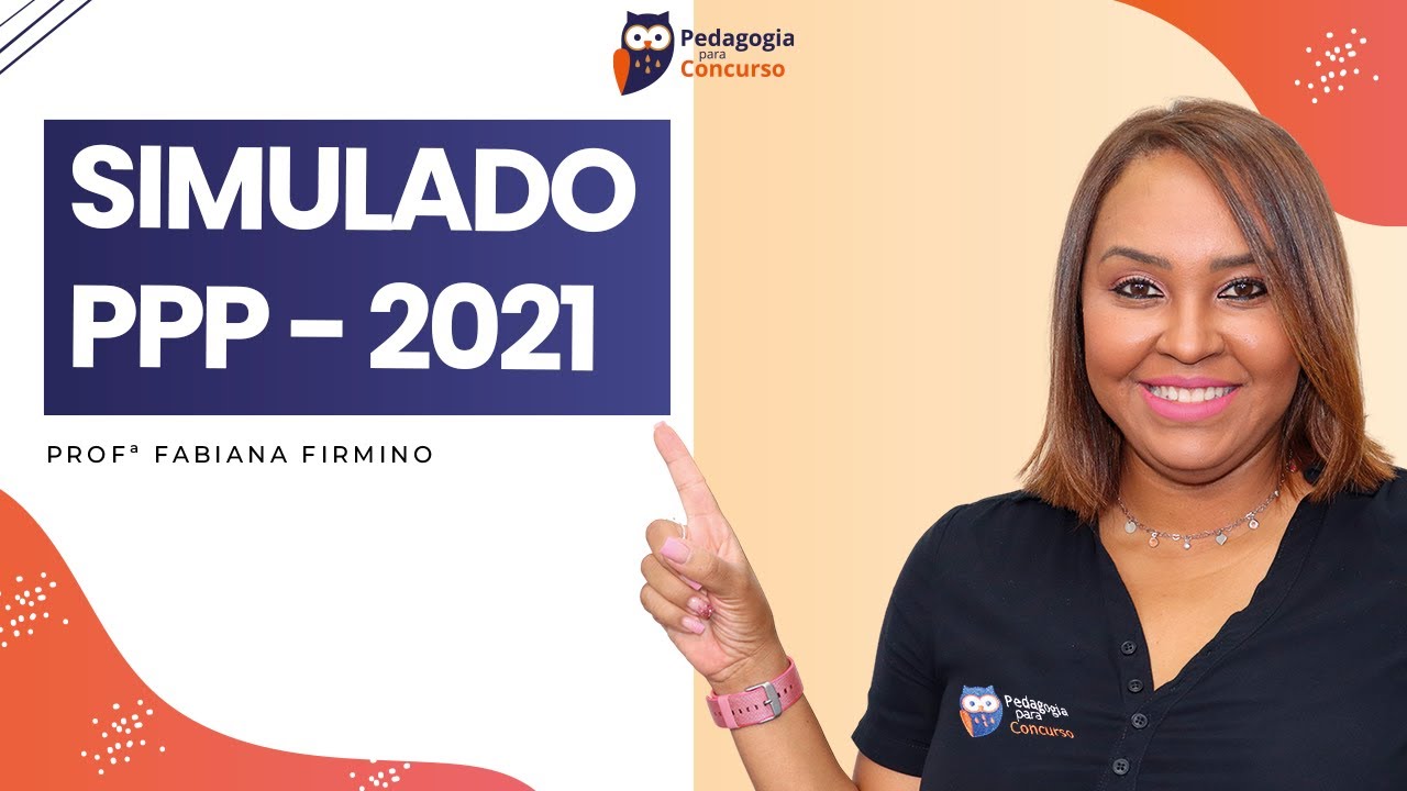 Simulado PPP - | Fabiana Firmino