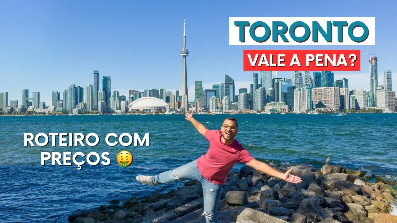 TORONTO, VALE A PENA? | O que fazer, melhores passeios + roteiro com preços!