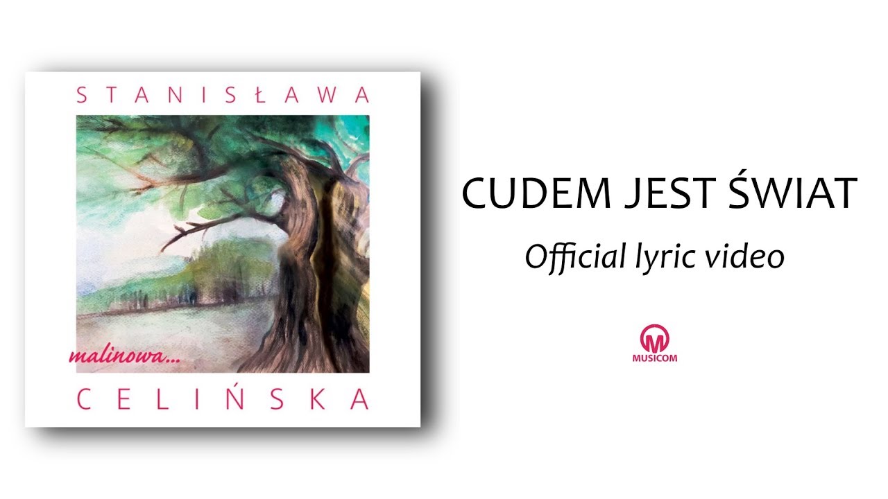 Stanisława Celińska - Cudem jest świat (official lyric video)