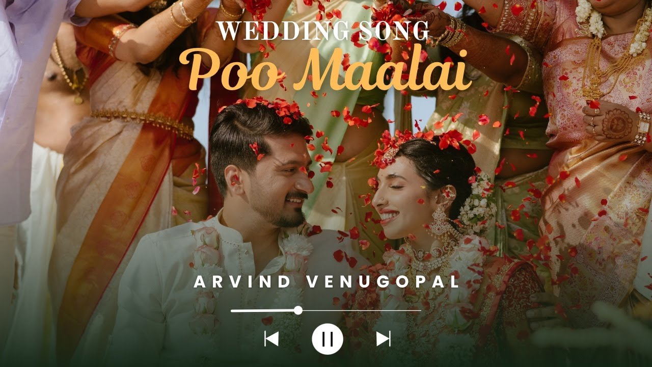 Poo Maalai (Wedding Song) | Arvind Venugopal | Sneha Ajith | South-Indian Wedding