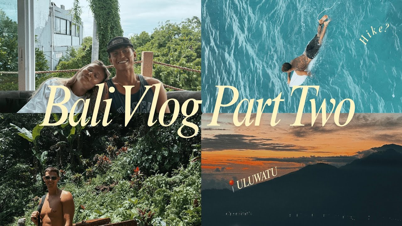 Hiking an Active Volcano  | Bali Vlog Part Two | Moving to Uluwatu