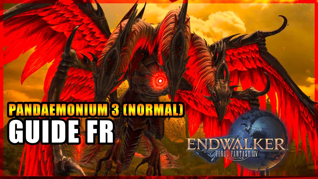 Pandaemonium - Fournaise (P3 Normal) Guide FR ! Endwalker Final Fantasy XIV