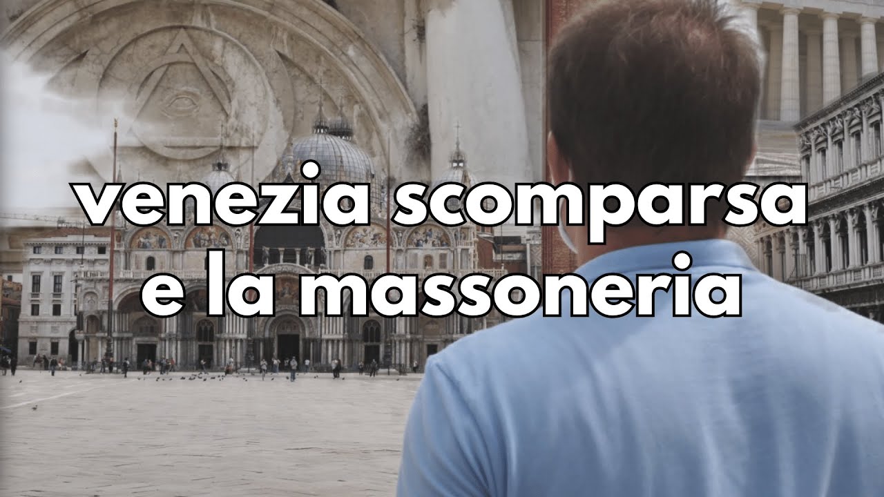 Venezia Scomparsa e la Massoneria [4K-UHD]