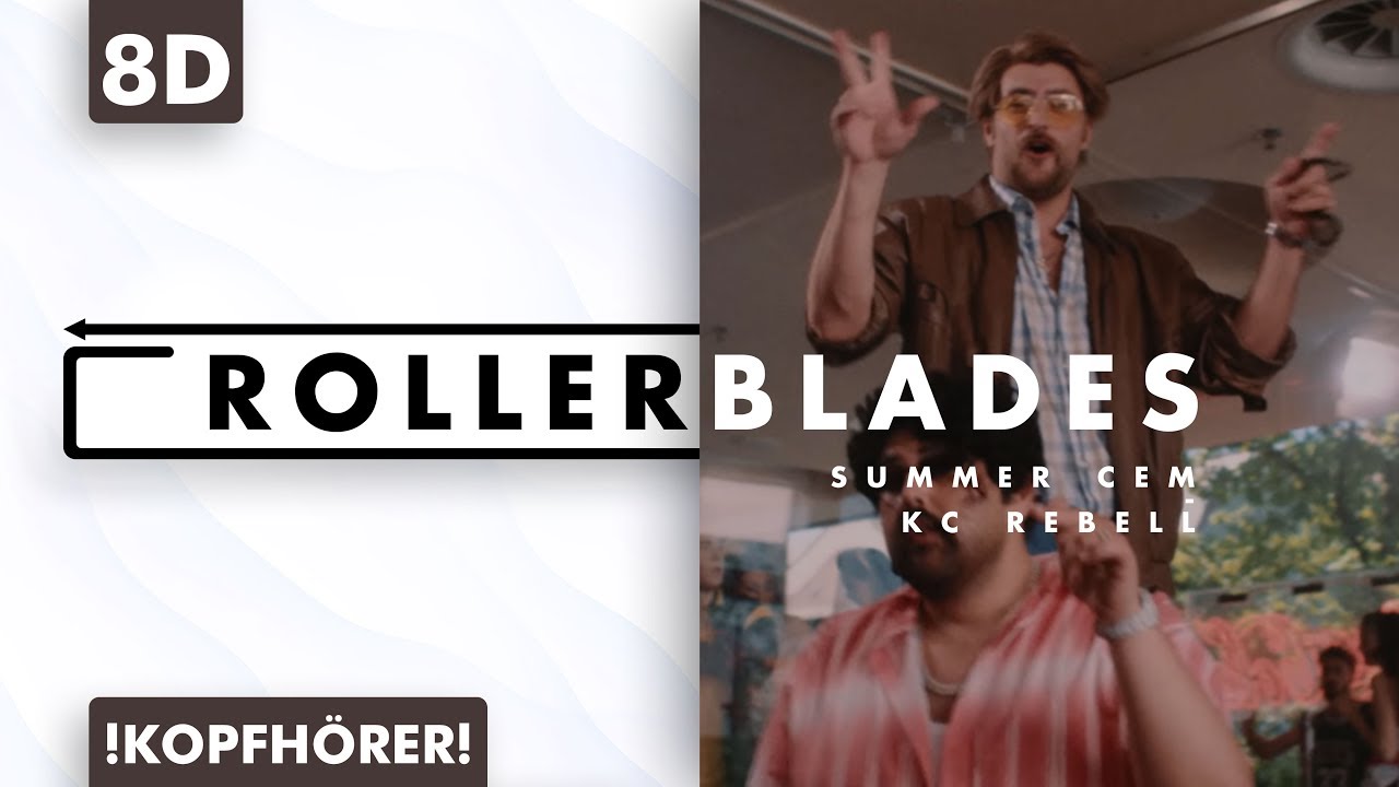 8D AUDIO | Summer Cem feat. KC Rebell - Rollerblades