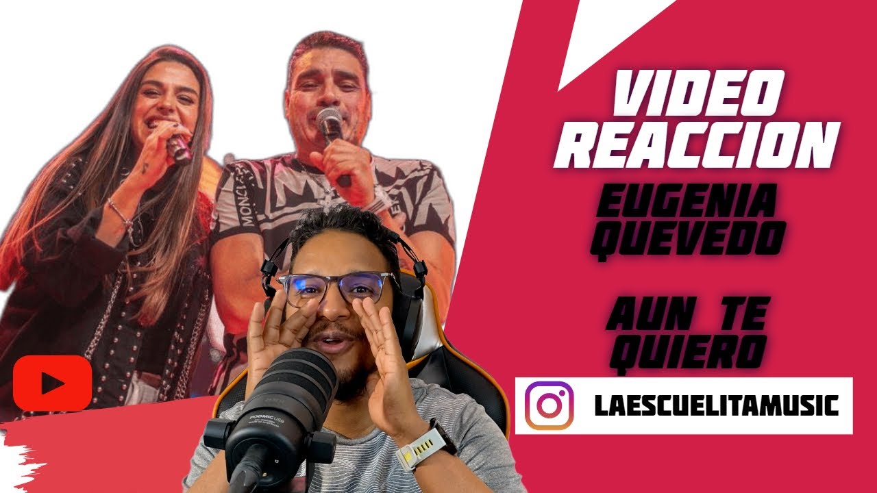 Aún Te Quiero (En Vivo) - Eugenia Quevedo, La Banda de Carlitos (CARLOS REACCIONA)