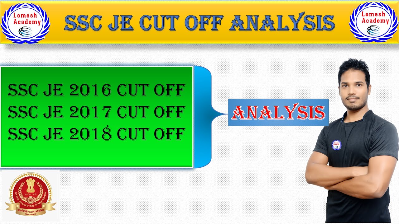 SSC JE CUT OFF Analysis ,SSC JE RESULT 2018, SSC JE CUT OFF 2018
