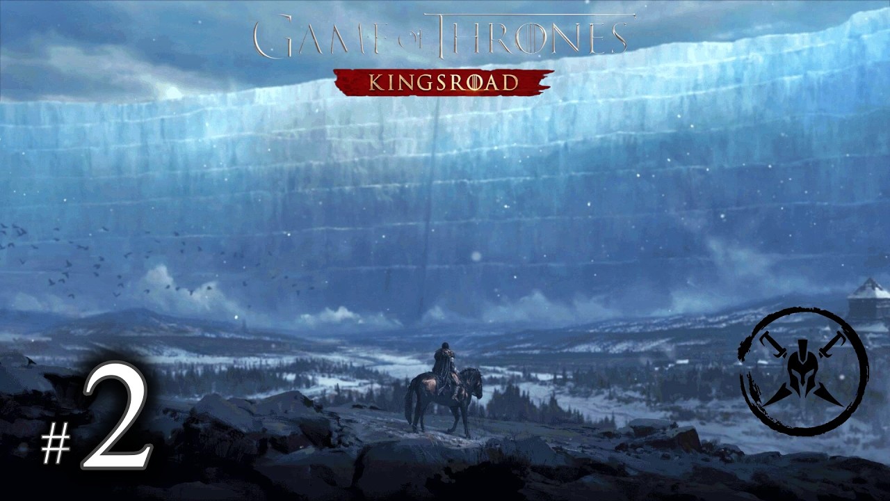 Game of Thrones: Kingsroad #2 (Yabanilerle Kaynaştık)