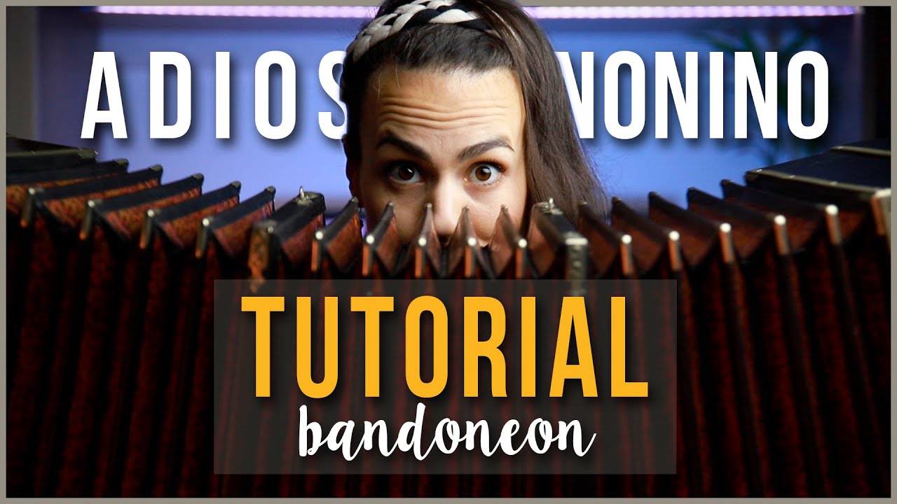 TUTORIAL BANDONEON 2020 🎶 | ADIOS NONINO | parte B ✅ [fácil de aprender]
