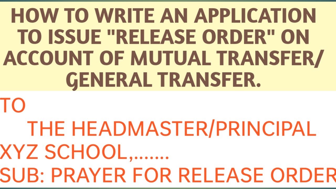 APPLICATION /PRAYER FOR RELEASE ORDER ON ACCOUNT OF MUTUAL TRANSFER/GENERAL TRANSFER#