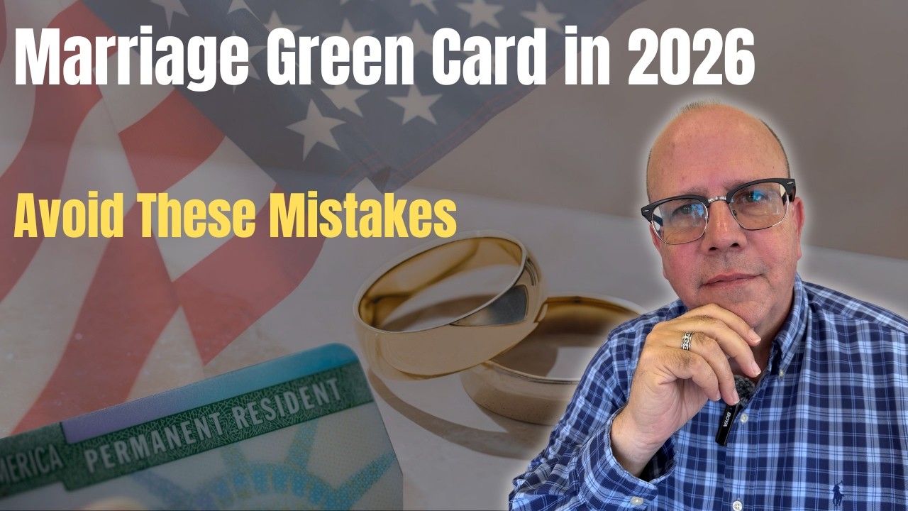 How to Get a Marriage Based US Green Card in 2026 Even With Increased Scrutiny