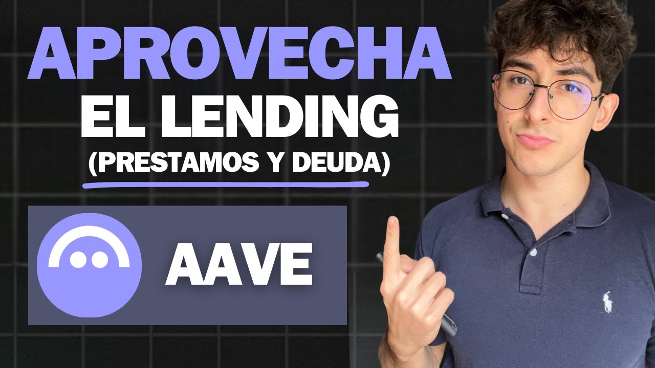 C&oacute;mo Aprovechar los Prestamos y la Deuda en AAVE (Tutorial Completo Lending)