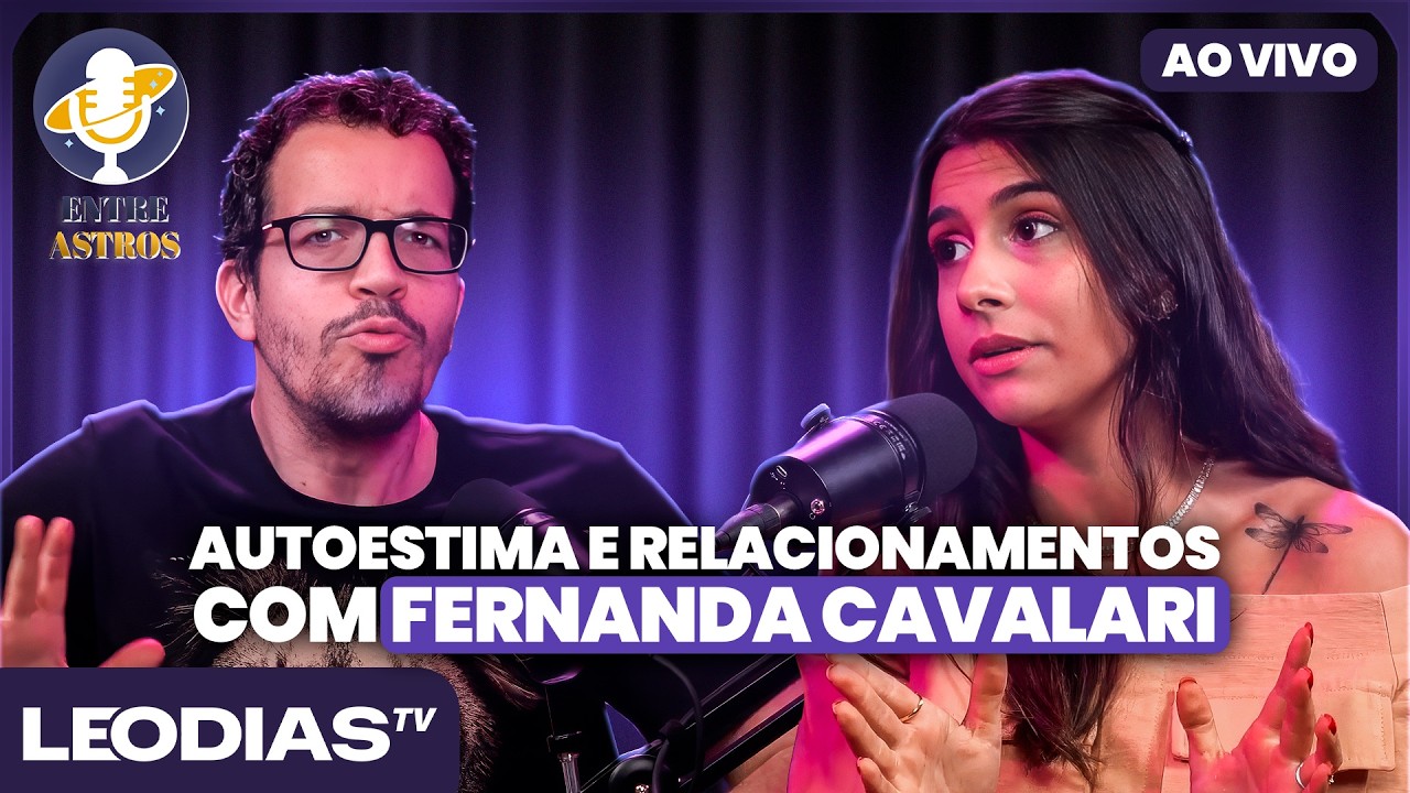 ENTRE ASTROS COM FERNANDA CAVALARI  | ENTRE ASTROS #EP19