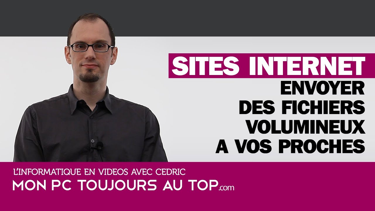 Envoi de Gros Fichiers